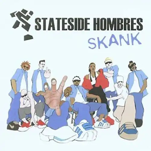 Stateside hombres skank - stateside,
