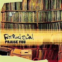 Praise you rockafeller skank - you/rockafeller,
